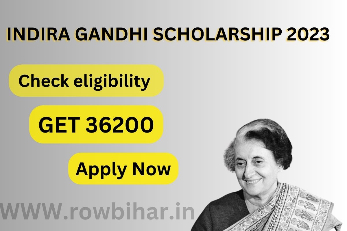 Indira Gandhi Scholarship 2023