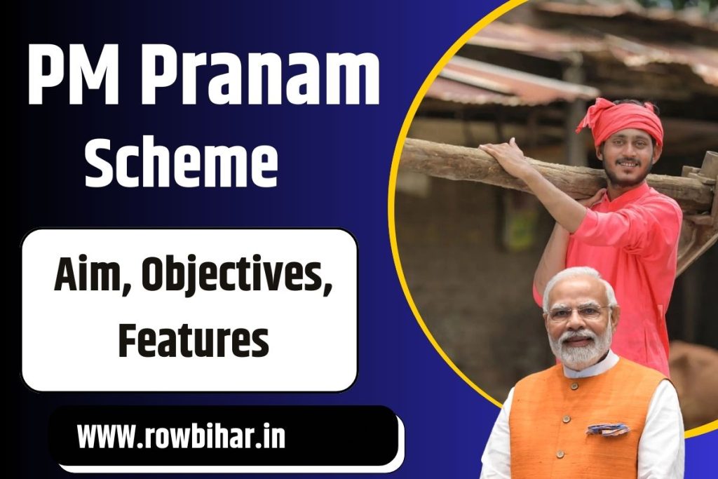 PM Pranam Scheme P Pranam Scheme Features PM Pranam Scheme Status M Pranam Scheme News  Pranam Scheme Application Process